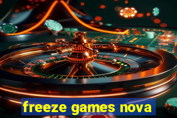 freeze games nova